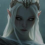 The Elven Queen Ethereal Fantasy Ambient Music