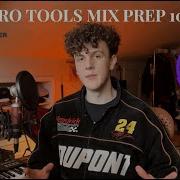 How To Prep Your Session Like A Pro Mixing Engineer