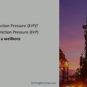 Friction Pressure In A Wellbore