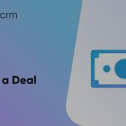 Create A Deal Tutorial For EWay CRM Online