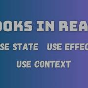 UseState UseEffect And UseContext Hooks In React