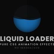 Liquid Loader Animation Effects No Image SVG