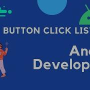 Android Button Click Listeners Using OnClicklistener Android Development