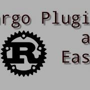 Rust Make A Cargo Plugin It S EASY