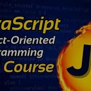 JavaScript Object Oriented Programming Full Course JavaScript OOP Tutorial JavaScript Course