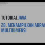 Tutorial Java 28 Menampilkan Array Multidimensi