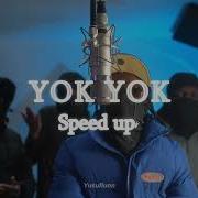 YOK YOK DRILL REMIX Speed Up