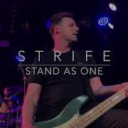 Strife Playing Stand As One