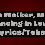 Alan Walker MEEK Dancing In Love Lyrics Tekst