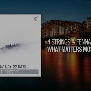 4 Strings Fenna Day What Matters Most Taken From The Album 22 Days The Best Of