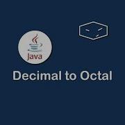Decimal To Octal In Java