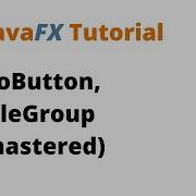 JavaFX Tutorial 11 RadioButton ToggleGroup Remastered