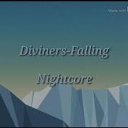 Falling Diviners Nightcore Lyrics
