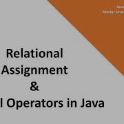 Java Programming Lesson 4 Relational Logical And Assignment Operators In Java