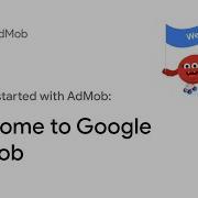Welcome To Google AdMob