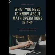 EVERYTHING You Need To Learn About PHP MATH Operations