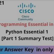 Cisco Python Part 1 Summary Test 2021 Python Essential 1 Answer Abhi Shek