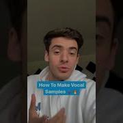 HOW TO MAKE YOUR OWN VOCAL SAMPLES