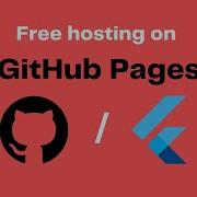 Развертывание веб приложения Flutter на страницах Github