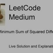 2333 Minimum Sum Of Squared Difference Leetcode Medium