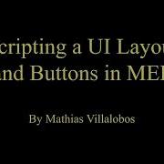 Maya Tutorial Scripting Layout And Buttons For UI In MEL