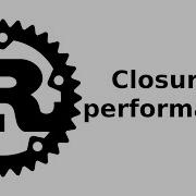 Rust Closures Performance