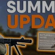 SUMMER UPDATE PATCH NOTES Battlefield 1 News