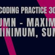 Column Maximum Minimum Sum Coding Practice 30 Python Coding Debugging Nxtwave CCBP 4 0