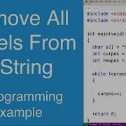 Remove All Vowels From A String C Programming Example