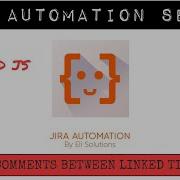 JSM And JS Sync Series Synchronize Customer And Dev Team Comments Atlassian Automation Descript
