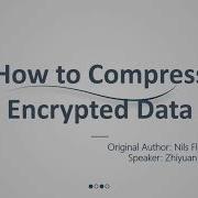 Latest Final Project Presentation How To Compress Encrypted Data