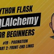 SQLAlchemy Flask For Beginners With Project 19 Pagination Part 2 Front End Links