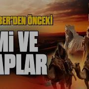 İslâm Öncesi Cahiliye Devri Hakkında Her Şey