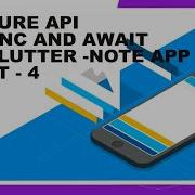 How To Use Async Await And Future API In Flutter Dart 22 Note Keeping App Part 4 Googles