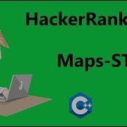 13 Hackerrank Maps STL Solution C Hackerrank C