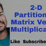 2 D Partitioning Matrix Vector Multiplication Parallel Algorithm Dense Matrix