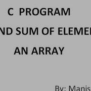 C Program To Find The Sum Of Element Of Array C Programming Tutorial 27
