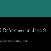 Java 8 Method Reference Tutorial Part 2