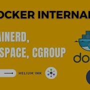 ContainerD Namespace Cgroup Docker Internals 6 19