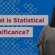 What Is Statistical Significance