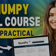 NUMPY Full Course With PRACTICAL 2024 Learn Python NumPy In 1 Hour
