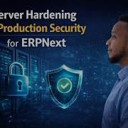 Усиление защиты сервера для ERPNext как обезопасить ваш Linux сервер в производственной среде