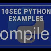10sec Python Examples Compile Built In Function By Code Recipe