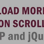 Load More Data From Database On Page Scroll PHP JQuery