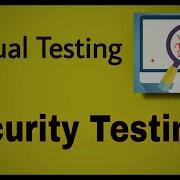 Manual Testing 23 Security Testing Overview