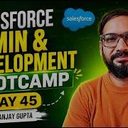 Day 45 Salesforce Bootcamp 2023 Before Insert After Insert In Trigger Live With Sanjay Gupta