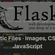 Flask Tutorial 9 Static Files Custom CSS Images Javascript