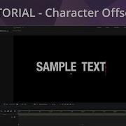 Учебное пособие по After Effects анимация текста со смещением символов