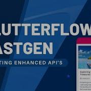 FlutterFlow Fastgen Creating Enhanced API S Full Walkthrough