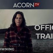 Acorn TV Exclusive The Drowning Official Trailer